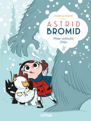 Astrid Bromid 3: Kako rashladiti jetija