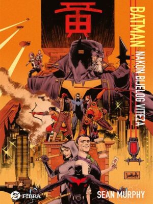 Batman 52: Nakon Bijelog Viteza